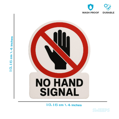 Smeeps No Hand Signal Sticker – 4 x 4 inch | Safety Sign for Office & Workplace Walls, Doors, and Cabins
