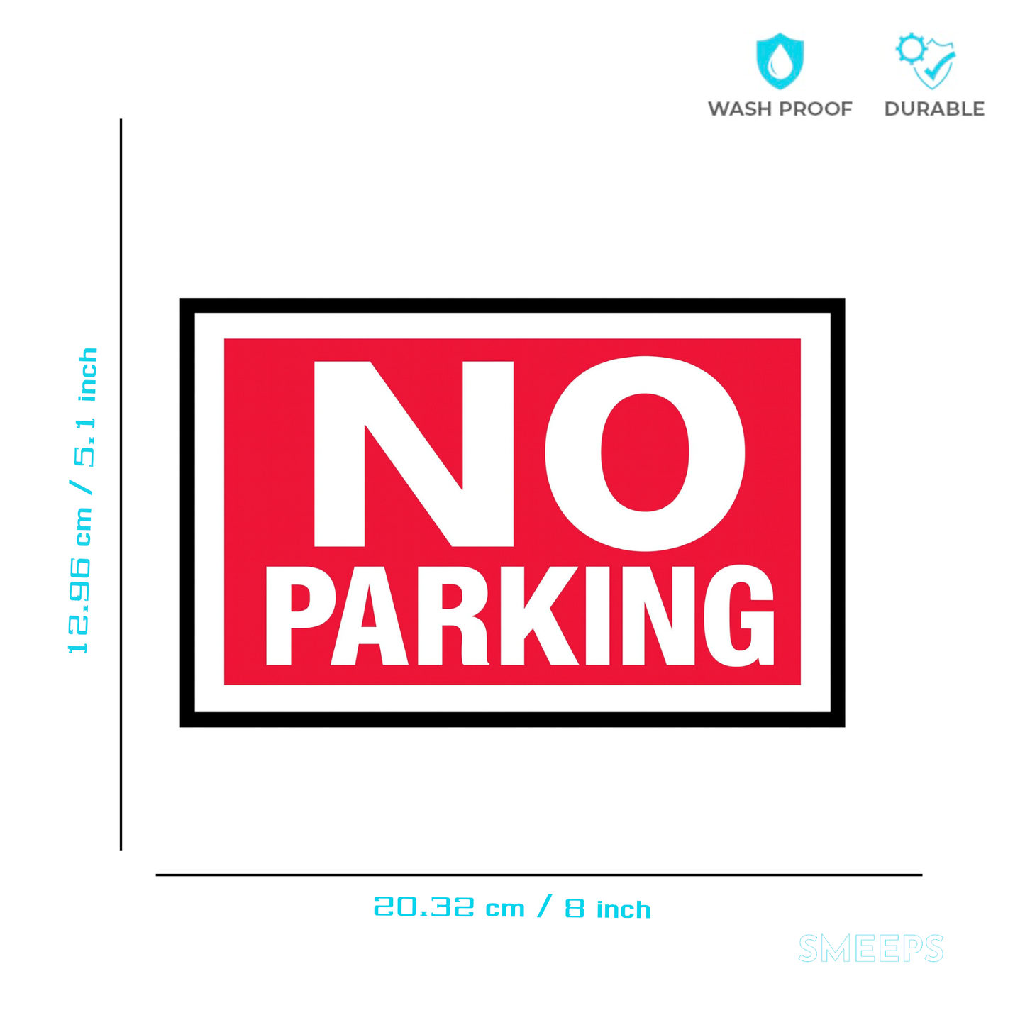 Smeeps NO PARKING Sign Sticker – 20.32 x 12.96 cm Bold Red Warning Label | Gate, Wall & Outdoor Use | Waterproof & UV-Resistant