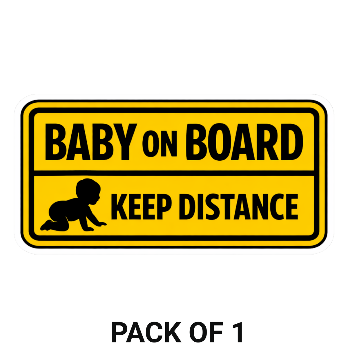 Smeeps Baby On Board Keep Distance Car Sticker – 15.24 × 7.62 cm (6 × 3 Inch) Waterproof Vinyl Safety Sticker for Cars | Yellow Warning Safety Decal | UV Resistant | Pack of 1