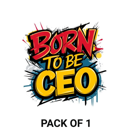Smeeps “Born To Be CEO” Sticker – 10.16 x 10.16 cm Motivational Entrepreneur Vinyl Decal | Comic-Style Typography | Waterproof & UV-Resistant Car & Bike Sticker