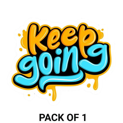 Smeeps Keep Going Sticker – 10.16 x 8.13 cm Motivational Vinyl Decal | Positive Quote Car & Bike Sticker | Waterproof & Durable
