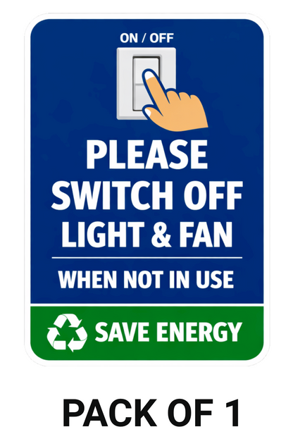 Smeeps Please Switch Off Light & Fan Sticker – 20.32 × 14 cm (8 × 5.5 Inch) Waterproof Vinyl Energy Saving Notice Sign | UV Resistant Washproof Office & Home Awareness Sticker | Pack of 1