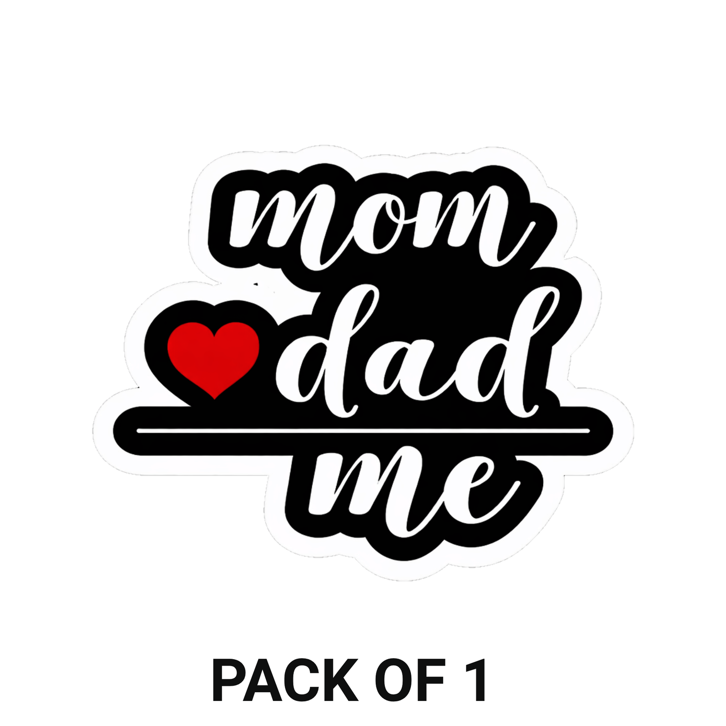 Smeeps Mom Dad Me Vinyl Sticker – 10.16 × 8.13 cm (4 × 3.2 Inch) Waterproof Family Love Sticker | UV Resistant Cute Family Quote Decal for Car, Bike, Laptop & Helmet | Pack of 1