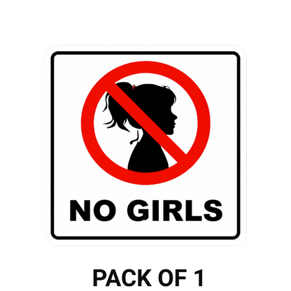 Smeeps “No Girls” Funny Warning Sticker – 10.16 × 10.16 cm (4 × 4 Inch) Waterproof Vinyl Decal for Bike, Car, Helmet & Laptop | Funny Attitude Sticker | Pack of 1