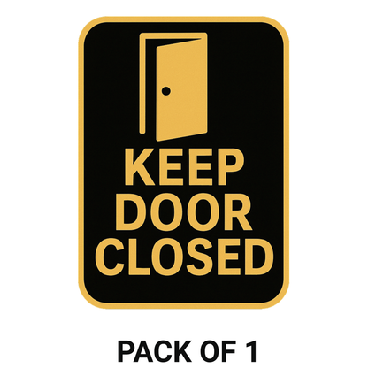 Smeeps Keep Door Closed Sticker – 10.93 x 15.24 cm Gold & Black Safety Sign | Waterproof, Durable & Easy Peel Application