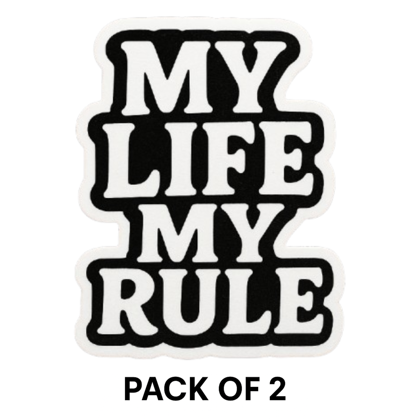 Smeeps My Life My Rule Sticker – 5.08 x 10.16 cm | Attitude Vinyl Car Decal (Black & White Theme)