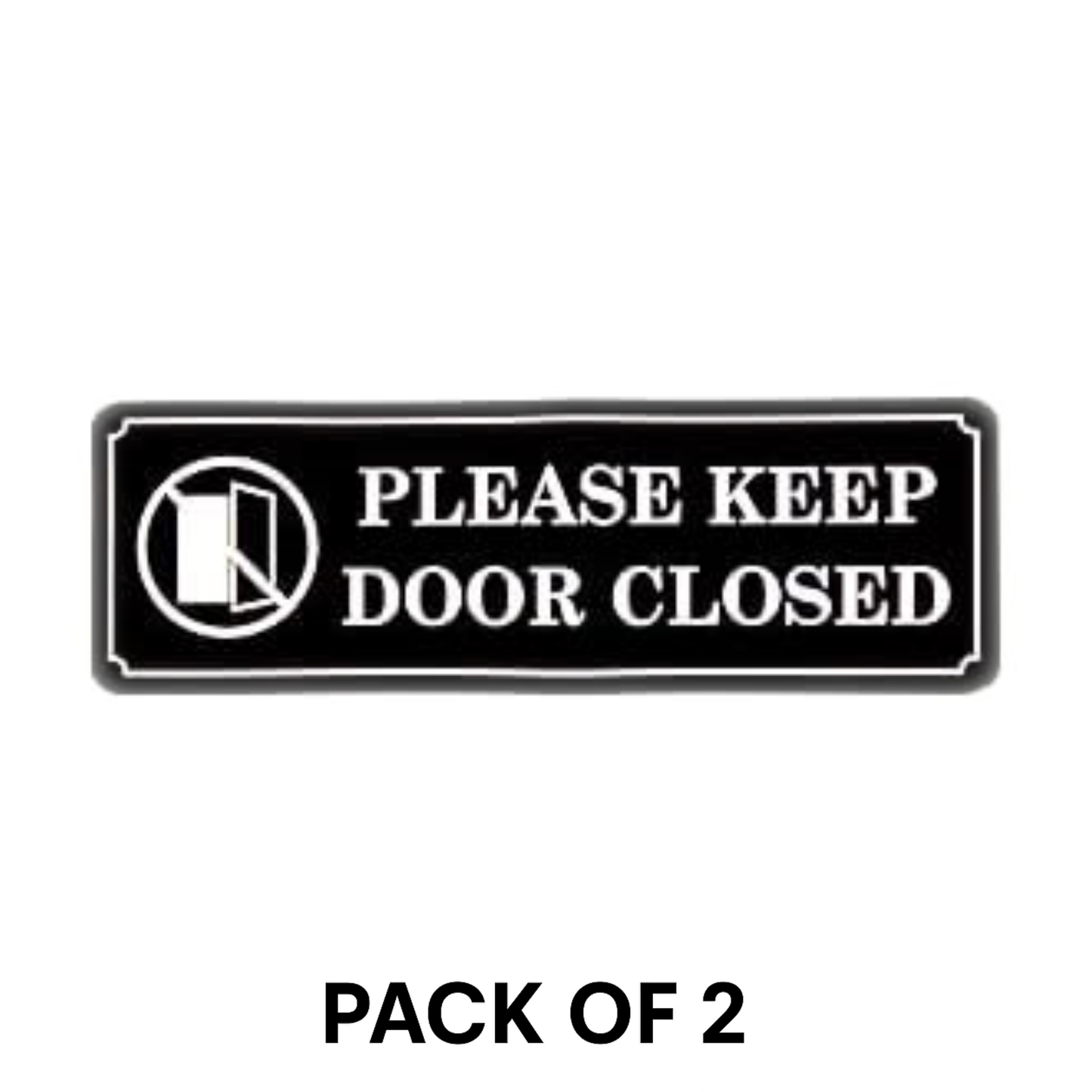 Pack of 2 | Smeeps “Please Keep Door Closed” Sign – 7.6 x 22.8 cm Rectangular Office Door Sticker | Bold Black & White Notice | Durable, Waterproof & Easy to Apply
